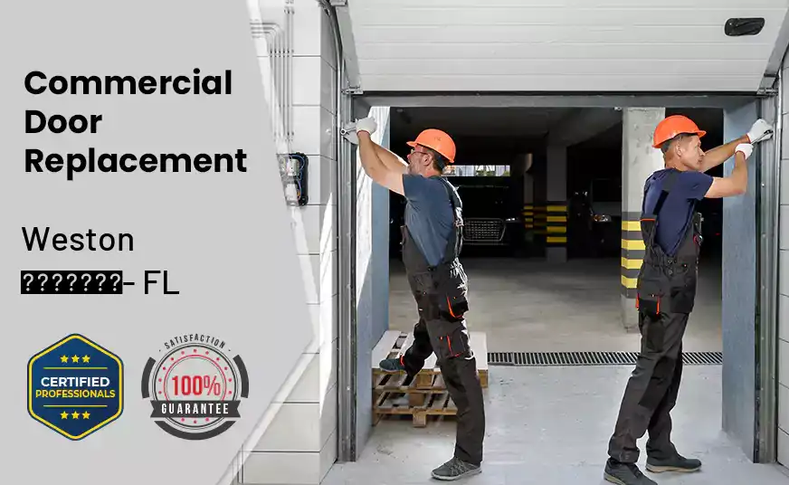 Commercial Door Replacement  Weston - FL 