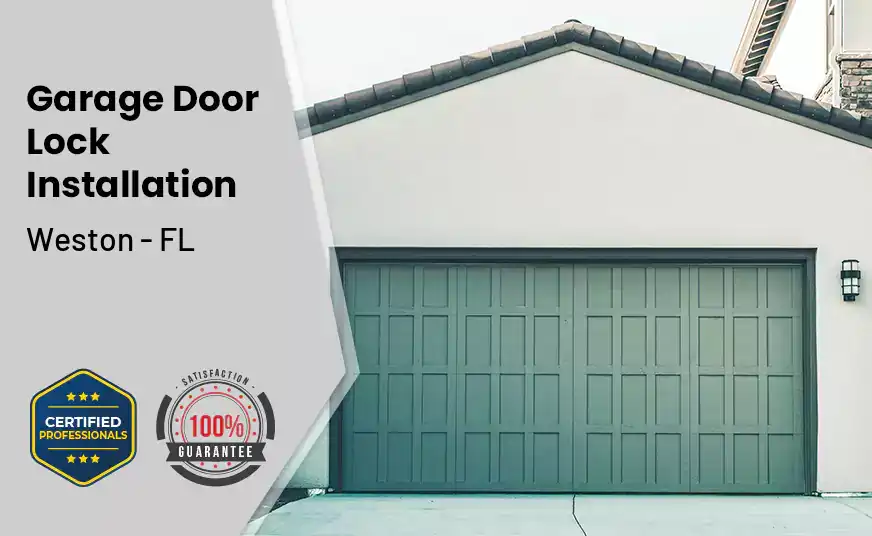 Garage Door Lock Installation Weston - FL 