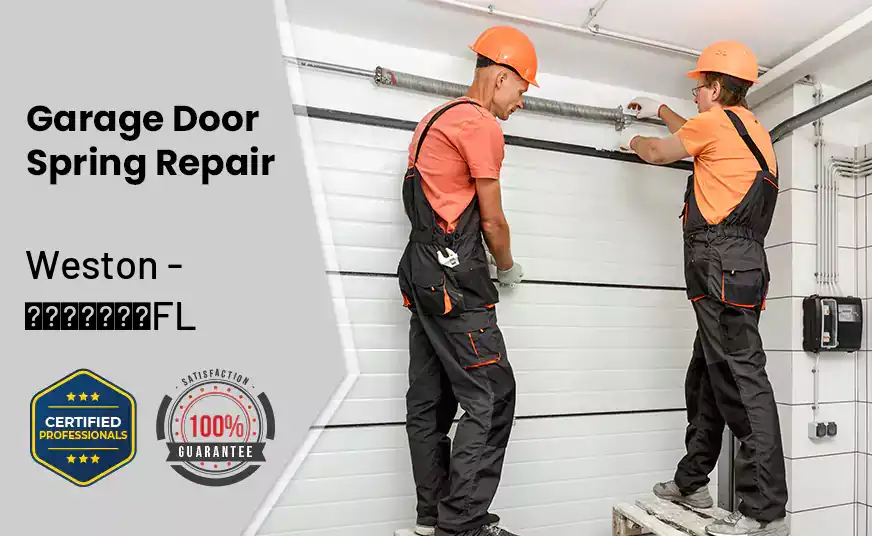 Garage Door Spring Repair Weston - FL 