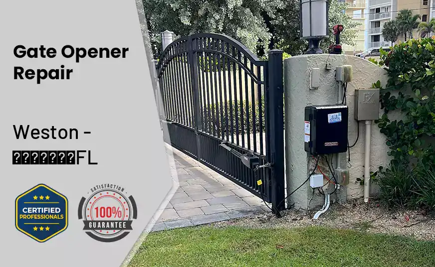 Gate Opener Repair Weston - FL 