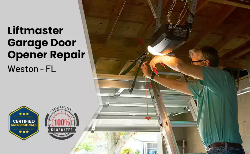 Liftmaster Garage Door Opener Repair Weston - FL 
