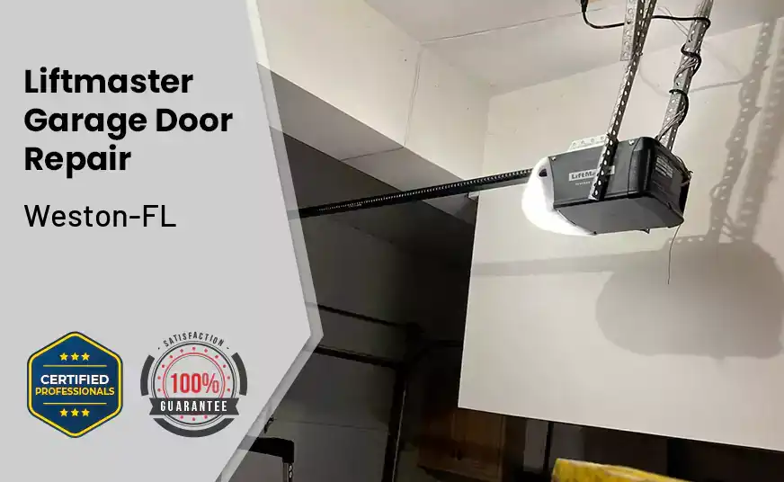 Liftmaster Garage Door Repair Weston-FL 