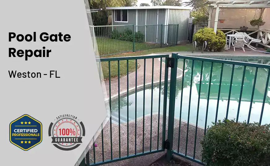 Pool Gate Repair Weston - FL 