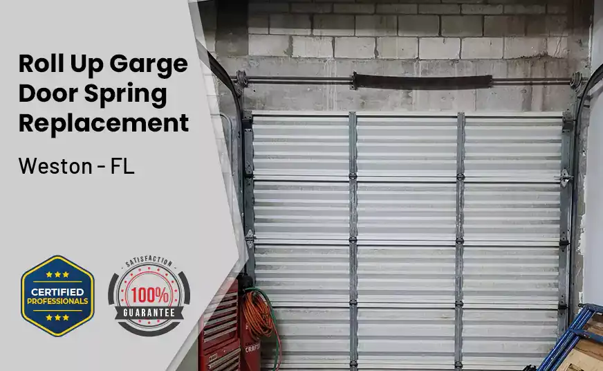 Roll Up Garage Door Spring Replacement Weston - FL 